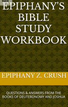Load image into Gallery viewer, BOOKS: Epiphany’s Bible Study Workbook: Q & A From the Books of Deuteronomy and Joshua