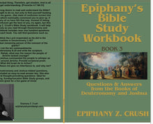Load image into Gallery viewer, BOOKS: Epiphany’s Bible Study Workbook: Q & A From the Books of Deuteronomy and Joshua