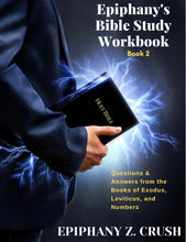 Load image into Gallery viewer, BOOKS: Epiphany’s Bible Study Workbook: Questions & Answers From the Book of Exodus, Leviticus, and Numbers