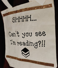 Load image into Gallery viewer, Canvas Tote Bag: Can't You See I'm Reading?!!