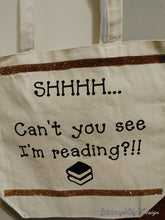 Load image into Gallery viewer, Canvas Tote Bag: Can't You See I'm Reading?!!