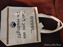 Load image into Gallery viewer, Canvas Tote Bag: Can't You See I'm Reading?!!